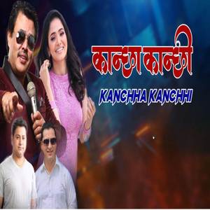 Kanchha Kanchhi