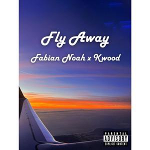 Fly Away (feat. Kwood)