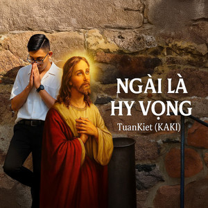 Ngài Là Hy Vọng