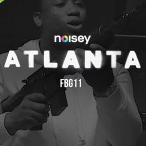 NOISEY ATLANTA DOCUMENTARY IV. EDIT