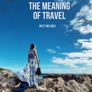 The Meaning of Travel 旅行的意义 (Ukulele Vocal)