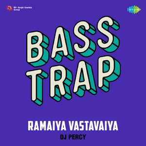 Ramaiya Vastavaiya Bass Trap