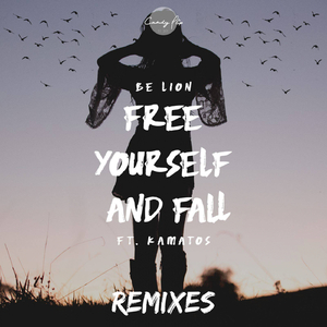 Free Yourself and Fall feat. Kamatos (RAWA Remix)