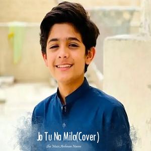 Jo Tu Na Mila (Cover) (feat. Arshman Naeem)