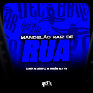 Mandelão Raiz de Rua