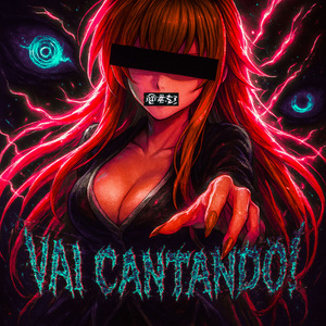 VAI CANTANDO! (Sped Up)