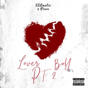 Lover Boy Pt. 2