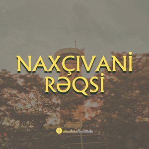 Naxçıvani Rəqsi (Qarazurna Havası)