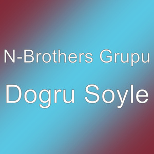 Dogru Soyle
