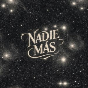NADIE MÁS