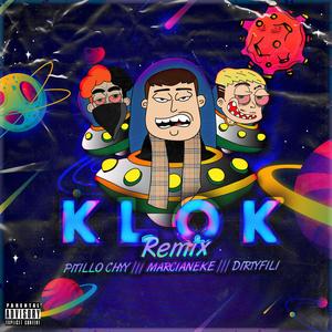 Klok (feat. Pitillo chyy & Marcianeke) (Remix Version)