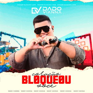 Coração Bloqueou Você