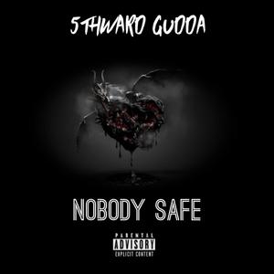 NOBODY SAFE
