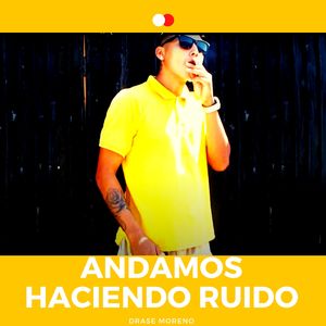 Andamos Haciendo Ruido