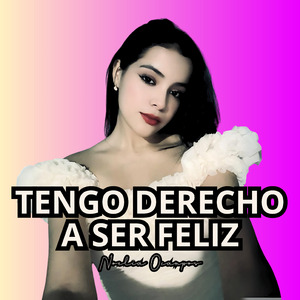 Tengo Derecho a Ser Feliz