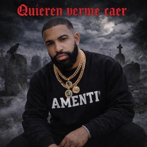 Quiren verme caer