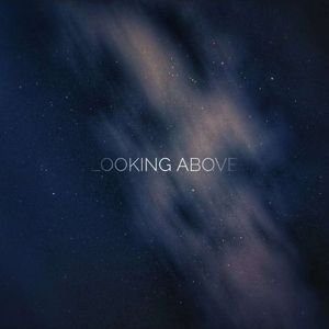 Looking above仰望