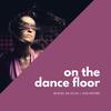 Miguel da Silva - On The Dancefloor
