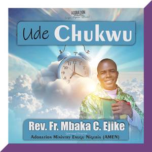 Ude Chukwu (Live on Adoration Ground)