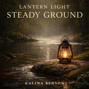 Steady Ground (Lantern Light)