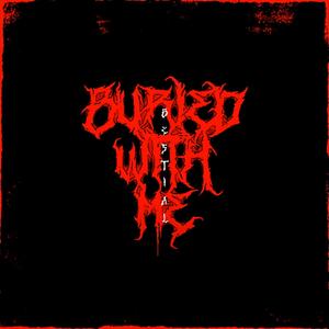 Buried With Me