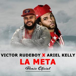 La meta (feat. Ariel Kelly) (Remix)
