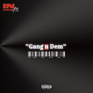 Gang n dem (feat. Keilo2x, Kim The III, Onfye, Zay Bcuz & 5am)