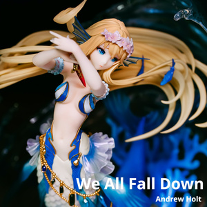 We All Fall Down