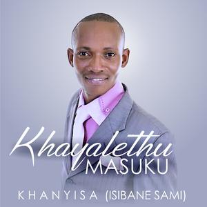 Khanyisa (Isibane Sami)