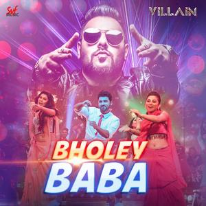 Bholey Baba (From "Villain")