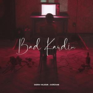 Bad Kardim (feat. Gorzaan)