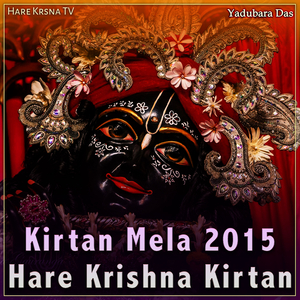 Kirtan Mela 2015 Hare Krishna Kirtan