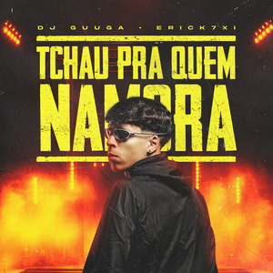 Tchau pra Quem Namora Eletrofunk