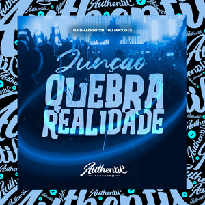 Junção Quebra Realidade