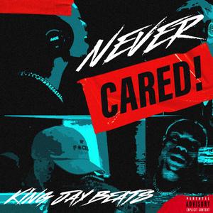 Never Cared