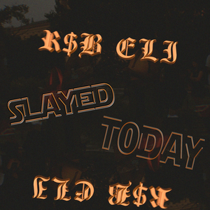 Slayed Today
