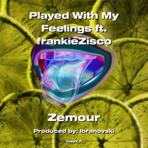 Played With My Feelings