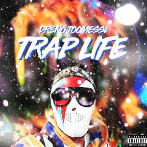 Trap Life