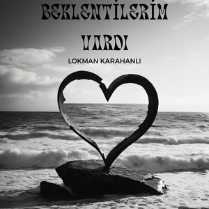 Beklentilerim vardı