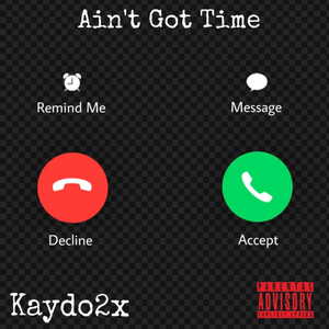Ain't Got Time
