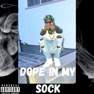 Dope in my sock
