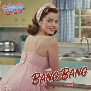 Bang Bang (Me In The Ass) (feat. Vittoria Secreti)