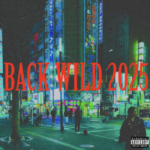 Back Wild 2025