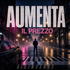 AUMENTA IL PREZZO