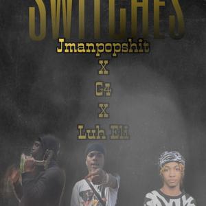 Switches (feat. Luh eli & G4)