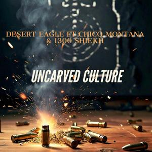 Desert Eagle (feat. Chico Montana & 1300 Shiekh)