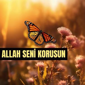 Allah Seni Korusun