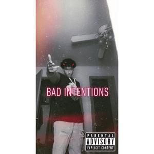 Bad Intentions