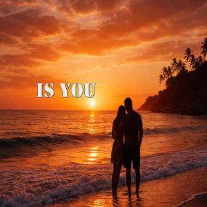 Is You