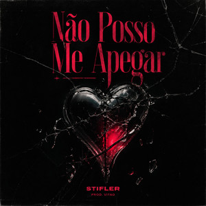 Não Posso Me Apegar